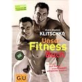 Unser Fitnessbuch. In 12 Runden mehr Power, sch�ne Muskeln, attraktiver aussehen