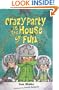 Crazy Party at the House of Fun (Bk. 2)