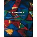 Murano Glass (1910 - 1970). Thema und Variationen / Themes and Variations