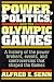 Search : Power, Politics, and the Olympic Games