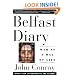 Belfast Diary: War as a Way of Life