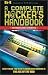A Complete Hacker's Handbook: Everything You Need to Know About Hacking in the Age of the Web