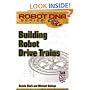 Building Robot Drive Trains (TAB Electronics Technical Library)
