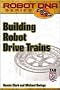 Building Robot Drive Trains (TAB Electronics Technical Library)