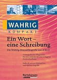 Wahrig. Ein Wort - eine Schreibung