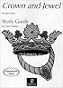 Crown & Jewel Study Guide