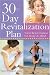 30-Day Revitalization Plan: Total Rejuvenation for Body and Mind
