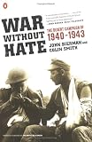 War Without Hate: The Desert Campaign of 1940-43