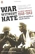 War Without Hate : The Desert Campaign of 1940-43
