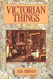 Victorian Things