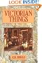 Victorian Things