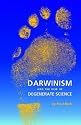 Darwinism and the Rise of Degenerate Science