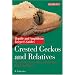 Crested Geckos and Relatives (Reptile and Amphibian Keeper's Guides)