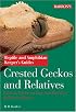 Crested Geckos and Relatives (Reptile and Amphibian Keeper's Guides)