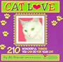 Catlove: 210 Wonderful Things You Can Do for Your Cat