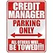 " CREDIT MANAGER PARKING ONLY " PARKING SIGN OCCUPATIONS
