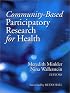 Community-Based Participatory Research for Health