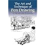 The Art and Technique of Pen Drawing