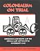 Book Colonialism on Trial: Indigenous Land Rights and the Gitksan-We'Suwet'En Sovereignty Case