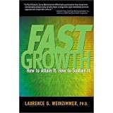 Fast Growth: How to Attain it, How to Sustain it