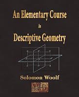 An Elementary Course In Descriptive Geometry