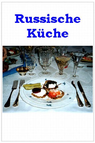 Russische Küche (German Edition)