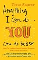 Anything I Can Do... You Can Do Better: How to Unlock Your Creative Dreams and Change Your Life