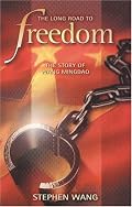 The Long Road to Freedom: The Story of Wang Mingdao