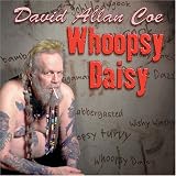 Whoopsy Daisy by David Allan Coe