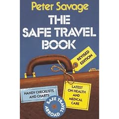 The Safe Travel Book (Issues in Low-Intensity Conflict Series)