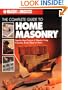 The Complete Guide to Home Masonry: Step-by-Step Projects & Repairs Using Concrete, Brick, Block & Stone (Black & Decker Home Improvement Library)
