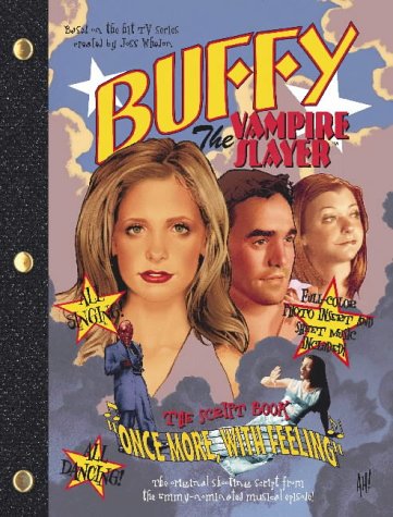 Once More with Feeling: Buffy the Vampire Slayer Script Book (Buffy the Vampire Slayer)