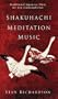 Shakuhachi Meditation Music: Traditional Japanese Flute for Zen Contemplation