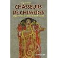 Chasseurs de chim�res : L'�ge d'or de la science-fiction fran�aise