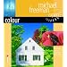 Colour: The Definitive Guide for Serious Digital Photographers (Digital Photography Expert)