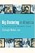Big Doctoring in America: Profiles in Primary Care (California Milbank Books on Health and the Public, 5)