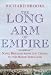 The Long Arm of Empire