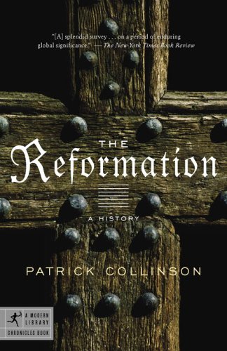 The Reformation: A History (Modern Library Chronicles) under Reformation in The Books Store