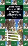 Jésus et Billy s\'en vont à Barcelone