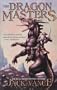 The Dragon Masters: The Definitive Edition Of The  Hugo - Award Winning Novel