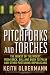 Pitchforks and Torches: The Worst of the Worst, from Beck, Bill, and Bush to Palin and Other Posturing Republicans