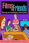 Films and Friends: Starting and Maintaining a Movie Group