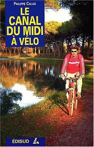 City Travel Guides Discounted  Livres : Le canal du Midi à vélo