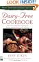 Dairy-Free Cookbook, Fully Revised 2nd Edition : Over 250 Recipes for People with Lactose Intolerance or Milk Allergy