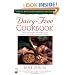 Dairy-Free Cookbook, Fully Revised 2nd Edition : Over 250 Recipes for People with Lactose Intolerance or Milk Allergy