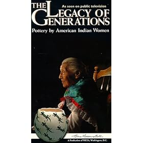 Legacy of Generations Pottery by American Indian Women [VHS]