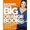 Rachael Ray's Big Orange Book