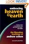 Embracing Heaven & Earth: The Liberation Teachings of Andrew Cohen