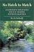 No Hatch to Match: Aggressive Strategies for Fly-fishing Between Hatches