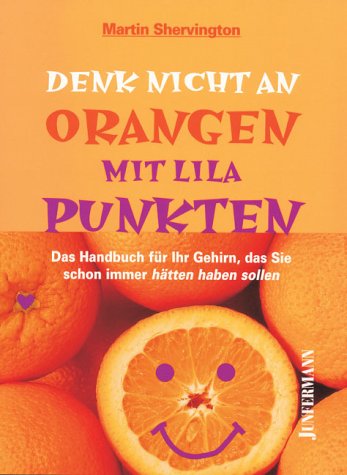 Denk nicht an Orangen mit lila Punkten